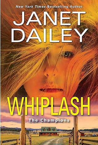 whiplash the champions  janet dailey 1420150952, 978-1420150957