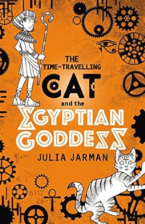 the time travelling cat and the egyptian goddess  julia jarman 1783445734, 978-1783445738