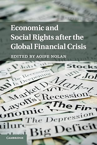 economic and social rights after the global financial crisis 1st edition aoife nolan 1107618428,