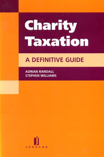 charity taxation a definitive guide 1st edition adrian j. l. randall, stephen williams 0853086354,
