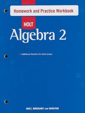 holt algebra 2 homework and practice workbook 1st edition rinehart holt , winston holt 0030784190,