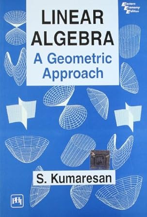 linear algebra a geometric approach 1st edition s. kumaresan 8120316282, 978-8120316287