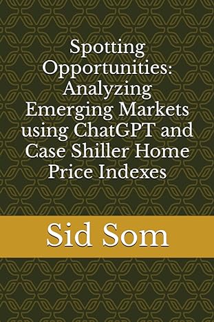 spotting opportunities analyzing emerging markets using chatgpt and case shiller home price indexes 1st