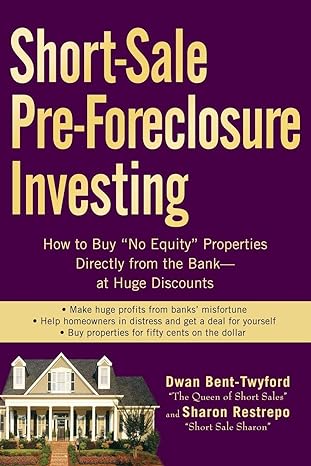 short sale pre foreclosure investing how to buy no equity properties directly from the bank at huge discounts