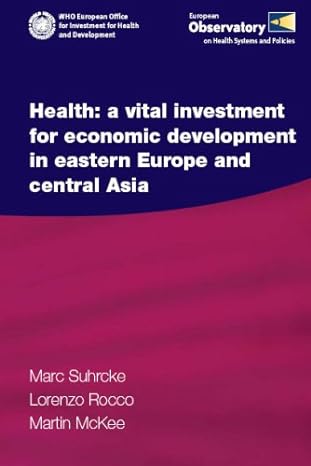 health a vital investment for economic development in eastern europe and central asia 1st edition marc