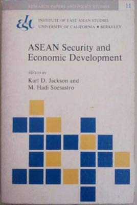 asean security and economic development 1st edition karl d. jackson 0912966718, 978-0912966717