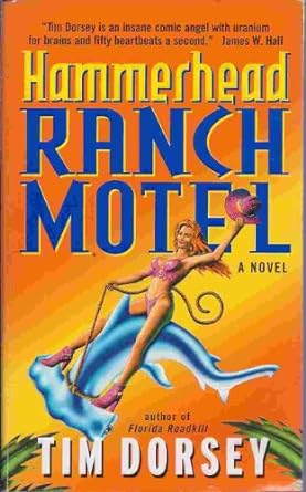 hammerhead ranch motel a novel  tim dorsey 0380732343, 978-0380732340