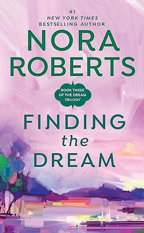 finding the dream  nora roberts 0515120871, 978-0515120875