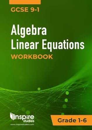 algebra linear equations workbook 1st edition mrs teresa maine, inspire studies 979-8848554267