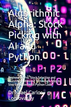 algorithmic alpha stock picking with ai and python beginner or pro stock selection and investment winning