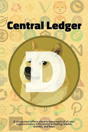 central ledger 1st edition crypto notes 979-8549335608