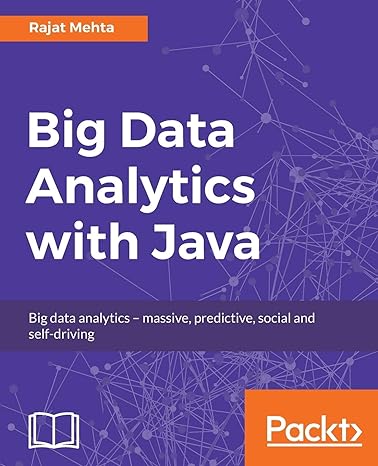 big data analytics with java big data analytics  massive predictive social and self driving 1st edition rajat