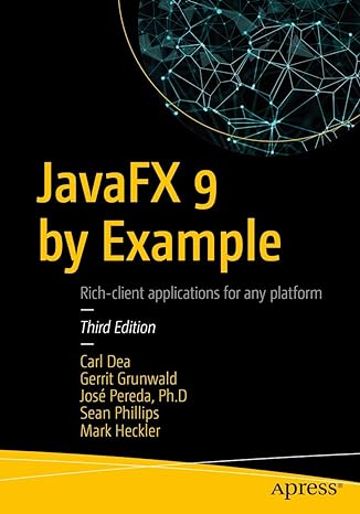 javafx 9 by example rich client applications for any platform 3rd edition carl dea ,gerrit grunwald ,jose