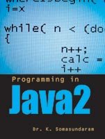 programming in java 2 1st edition k. somasundaram 8179924173, 978-8179924174