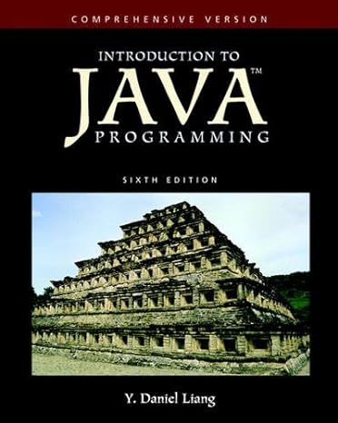 introduction to java programming 6th edition y daniel liang 1405887087, 978-1405887083