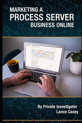 marketing a process server business online 1st edition lance casey b08n1bm73f, 979-8695477016