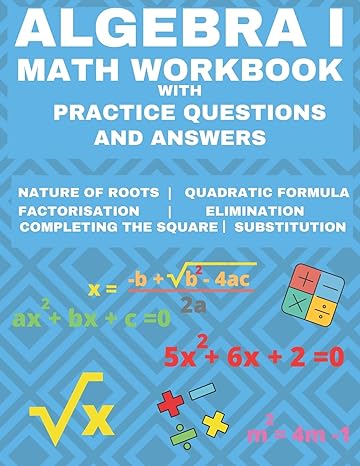 algebra 1 math workbook with practice questions and answers 1st edition learning hub publishing 979-8654183057