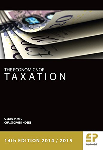 the economics of taxation 14th edition simon james 1906201250, 9781906201258