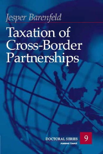taxation of cross border partnerships 9th edition jesper barenfeld 9076078858, 9789076078854
