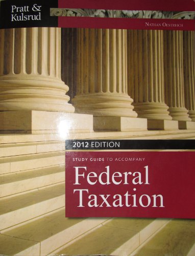 study gide to accompany  federal taxation 2012 edition pratt 111196856x, 9781111968564