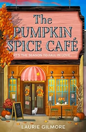 the pumpkin spice caf ts the season to fall in love  laurie gilmore 0008610673, 978-0008610678