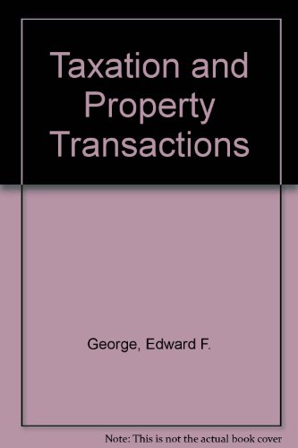 taxation and property transactions 3rd edition george, edward frederick. 0900734078, 9780900734076