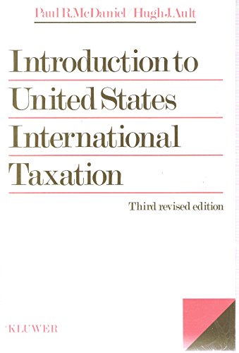 introduction to united states international taxation 3rd edition ault mcdaniel 9065444335, 9789065444332