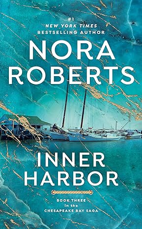 inner harbor  nora roberts 0515124214, 978-0515124217