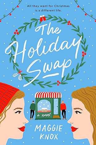 the holiday swap  maggie knox 0593330730, 978-0593330739