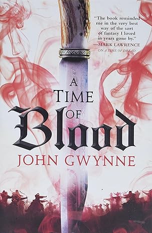 a time of blood  john gwynne 0316502278, 978-0316502276
