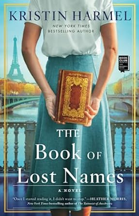 lost names the book of lost names a novel  kristin harmel 198213190x, 978-1982131906