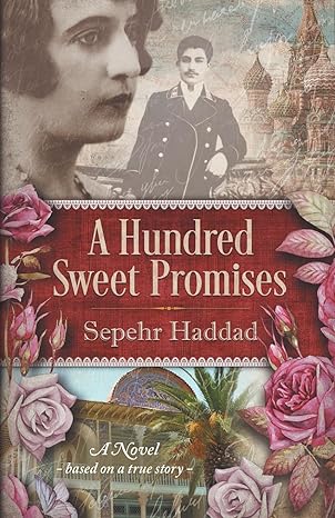 a hundred sweet promises  sepehr haddad 1732594309, 978-1732594302