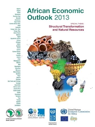 african economic outlook 2013 structural transformation and natural resources 2013 edition oecd organisation