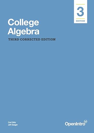 college algebra 3rd edition carl stitz, jeff zeager 1943450234, 978-1943450237