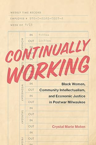 continually working black women community intellectualism and economic justice in postwar milwaukee 1st