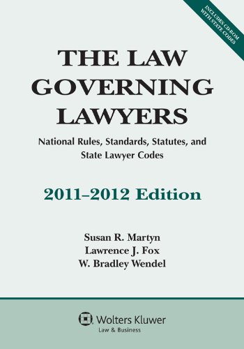 law governing lawyers national rules standards statutes 1st edition susan r. martyn, lawrence j. fox, w.