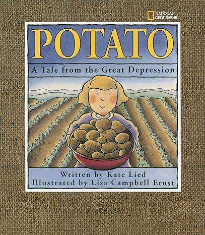 potato a tale from the great depression  kate lied 0792269462, 978-0792269465