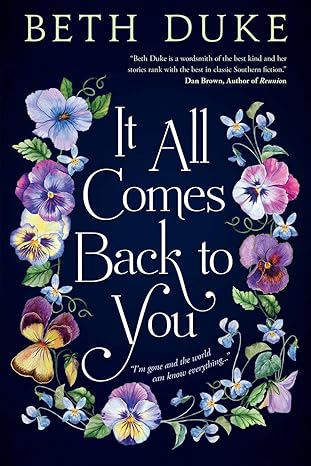 it all comes back to you  beth duke 0578448831, 978-0578448831