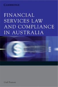 financial services law and compliance in australia 1st edition gail pearson 0521617847, 9780521617840