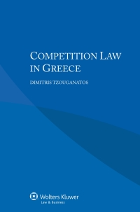 competition law in greece 1st edition dimitris tzouganatos 9041160752, 9789041160751