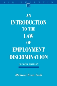 introduction to the law of employment discrimination 2nd edition michael evan gold 0801487498, 9780801487491