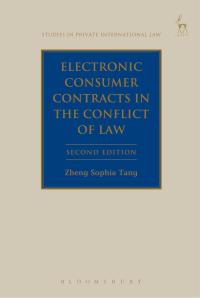 electronic consumer contracts in the conflict of laws 2nd edition zheng sophia tang 1849466912, 9781849466912