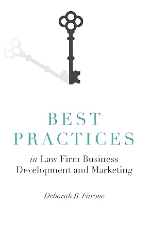 best practices in law firm business development and marketing 1st edition deborah brightman farone