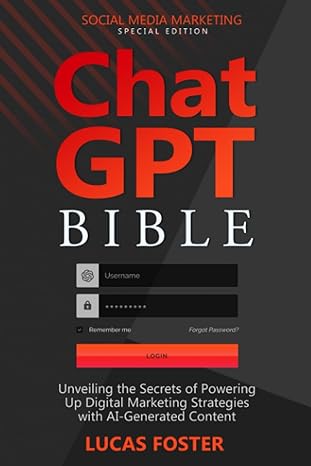 chatgpt bible unveiling the secrets of powering up digital marketing strategies with ai generated content 1st