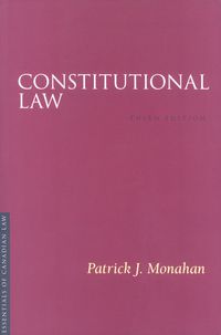 constitutional law 3rd edition patrick j. monahan 1552211282, 978-1552211281