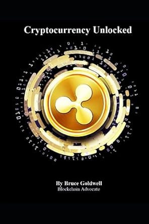 cryptocurrency unlocked 1st edition bruce goldwell 979-8860083790