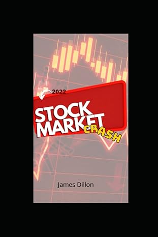 stock market crash in 2022 1st edition james dillon 979-8838746245