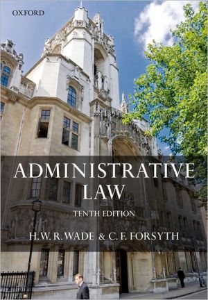 administrative law 10th edition h.w. r. wade , c. f. forsyth 0199231613, 9780199231614