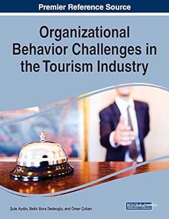 organizational behavior challenges in the tourism industry 1st edition sule aydin ,bekir bora dedeoglu ,omer