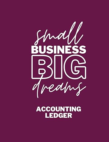 small business big dreams accounting ledger  unique digital designs, diane borys b0ck4486nr